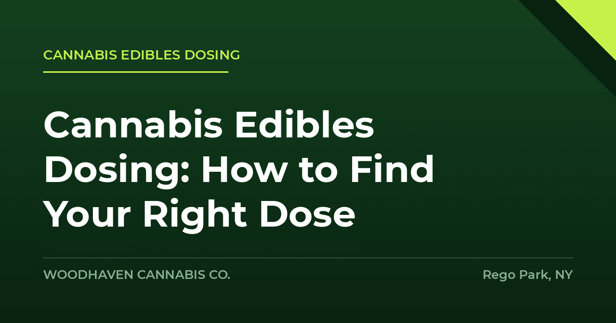 cannabis edibles dosing - Cannabis Edibles Dosing: How to Find Your Right Dose
