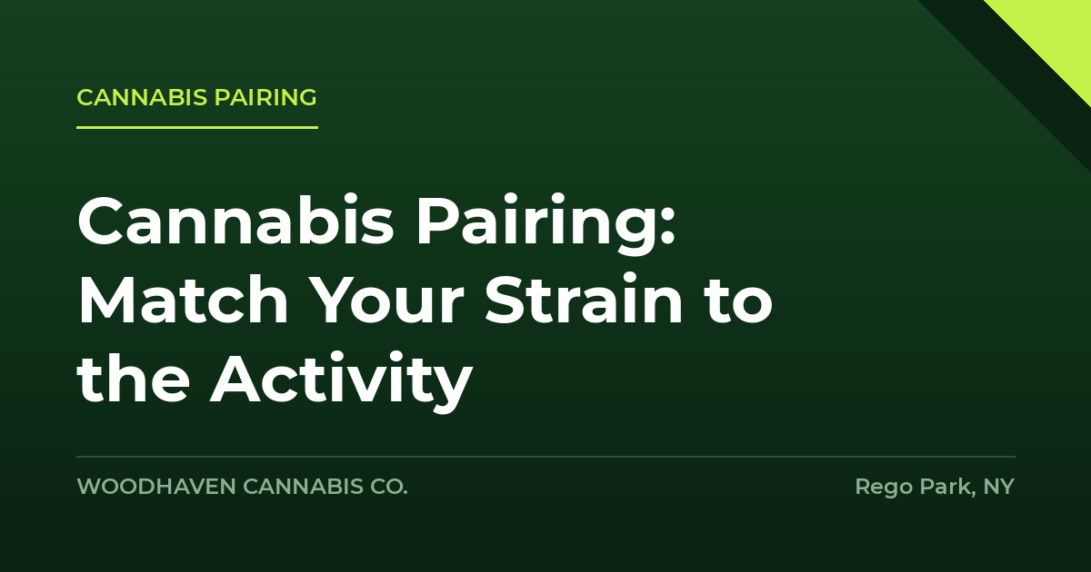 cannabis pairing - Cannabis Pairing: Match Your Strain to the Activity