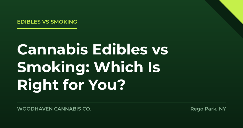 edibles vs smoking - Cannabis Edibles vs Smoking: Which Is Right for You?