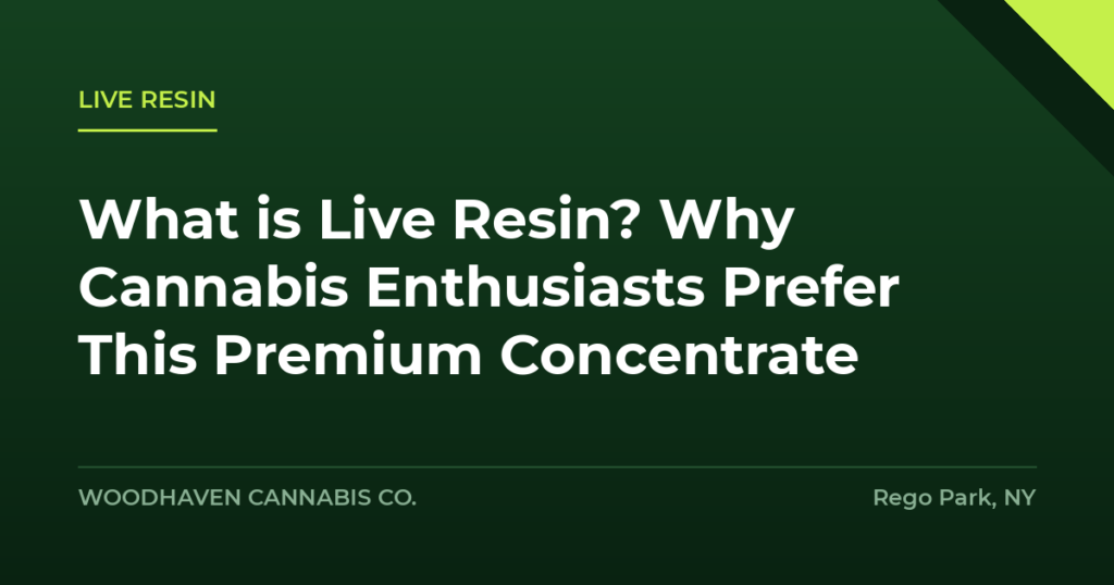 live resin - What is Live Resin? Why Cannabis Enthusiasts Prefer This Premium Concentrate