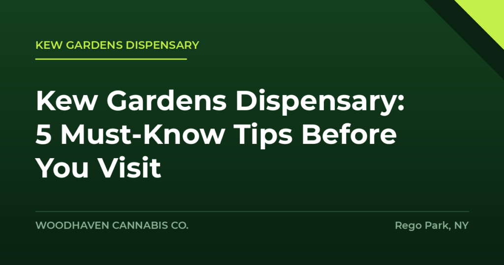 kew gardens dispensary - Kew Gardens Dispensary: 5 Must-Know Tips Before You Visit